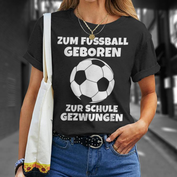 Zum Fußball Geboren Zur Schule Zwangsjungen [ Black T-Shirt Geschenke für Sie